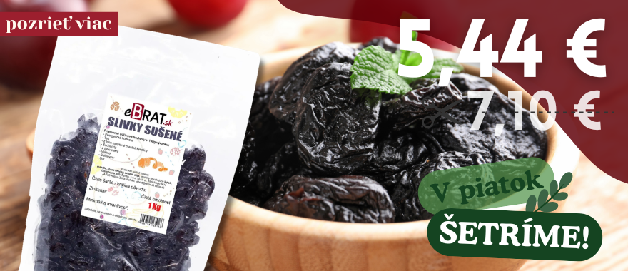 V piatok ŠETRÍME- Slivky sušené 1kg