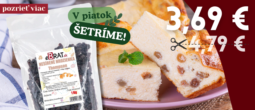 V piatok ŠETRÍME- Nesírené hrozienka Thompson 1kg