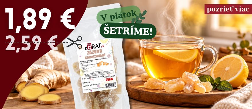 V piatok ŠETRÍME- Kandizovaný zázvor 250g