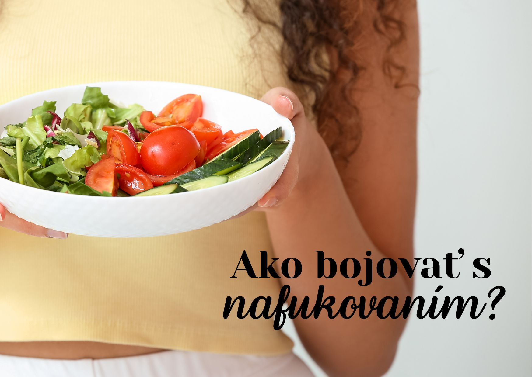 Ako bojovať s nafukovaním?